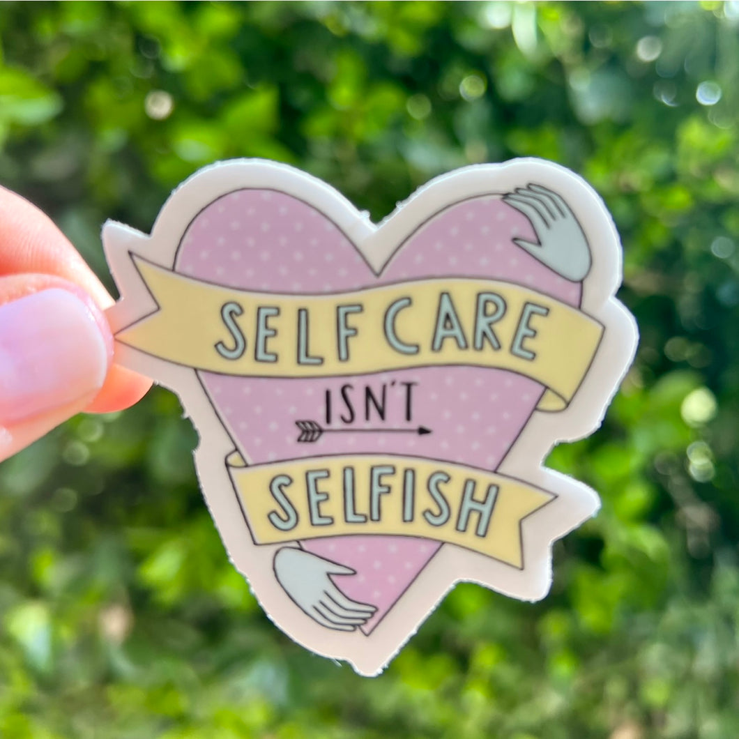 Self Care Isn't Selfish